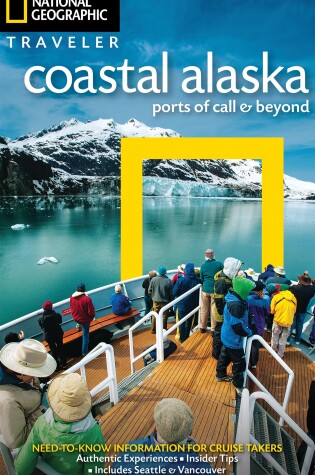 Cover of National Geographic Traveler: Coastal Alaska