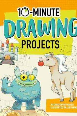 Cover of 10-Minute Drawing Projects