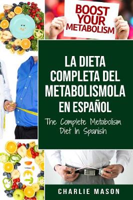 Book cover for La dieta completa del Metabolismo En español/ The Complete Metabolism Diet In Spanish