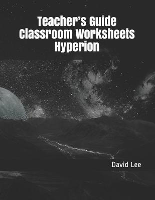 Book cover for Teacher's Guide Classroom Worksheets Hyperion