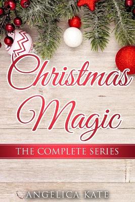 Book cover for Christmas Magic - The Complete Series