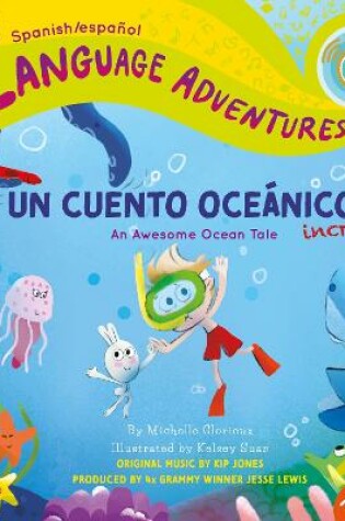 Cover of Un cuento oceánico increíble (An Awesome Ocean Tale, Spanish/español language edition)