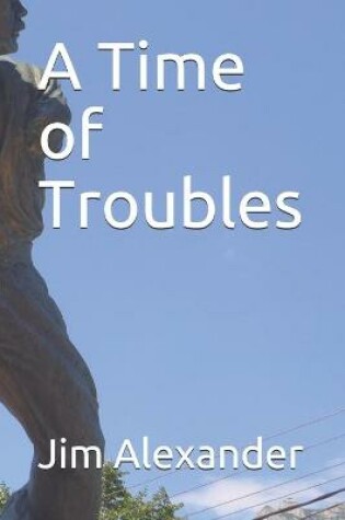 Cover of A Time of Troubles