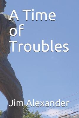 Book cover for A Time of Troubles