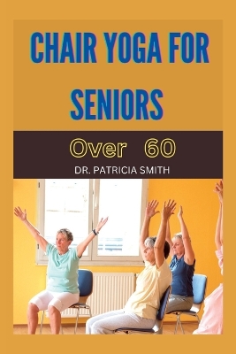 Book cover for Chair yoga for seniors over 60