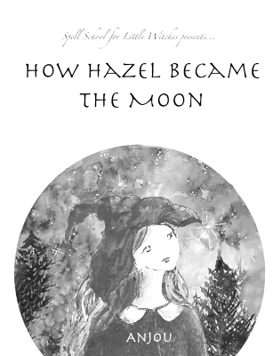 Book cover for How Hazel Became the Moon