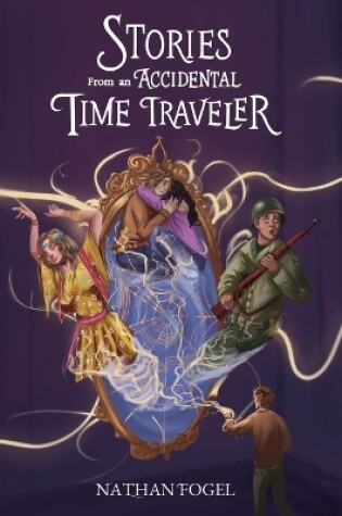 Cover of Stories From an Accidental Time Traveler