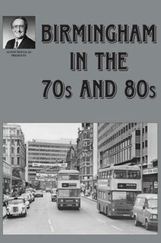 Cover of Birmingham in the 70s and 80s