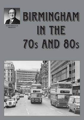 Book cover for Birmingham in the 70s and 80s