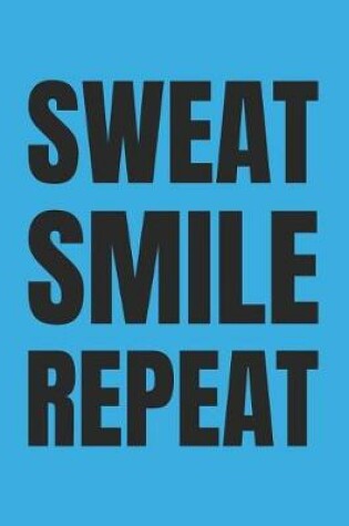 Cover of Sweat Smile Repeat