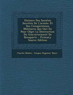 Book cover for Histoire Des Societes Secretes de L'Armee