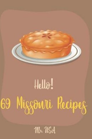 Cover of Hello! 69 Missouri Recipes