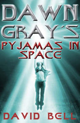 Book cover for Dawn Gray's Pyjamas in Space