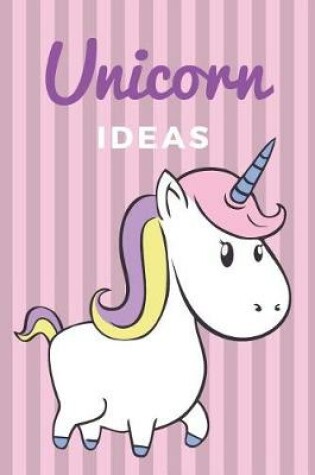 Cover of Unicorn Ideas