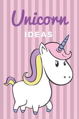 Book cover for Unicorn Ideas