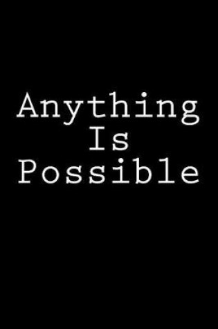 Cover of Anything Is Possible