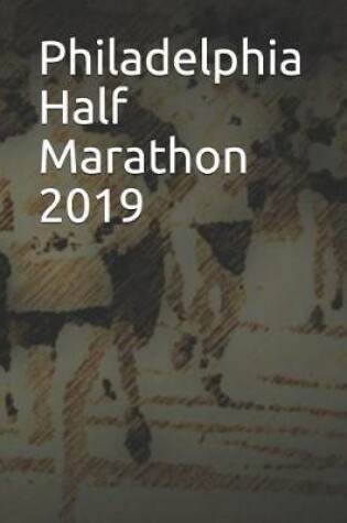 Cover of Philadelphia Half Marathon 2019