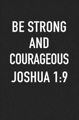 Book cover for Be Strong and Courageous Joshua 1