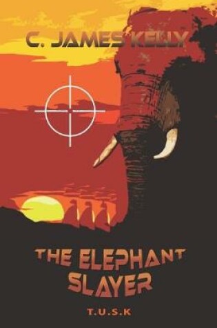 Cover of The Elephant Slayer