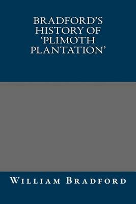 Book cover for Bradford's History of 'Plimoth Plantation'