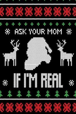 Book cover for Ask Your Mom if i'am Real