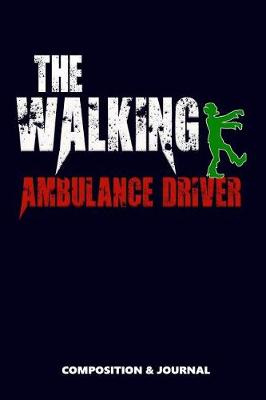 Book cover for The Walking Ambulance Driver