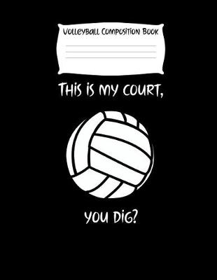 Book cover for This Is My Court, You Dig?