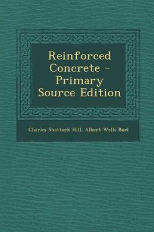 Cover of Reinforced Concrete - Primary Source Edition