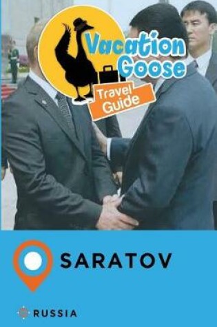 Cover of Vacation Goose Travel Guide Saratov Russia