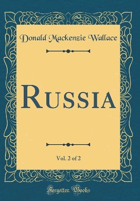 Book cover for Russia, Vol. 2 of 2 (Classic Reprint)