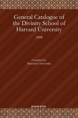 Book cover for General Catalogue of the Divinity School of Harvard University