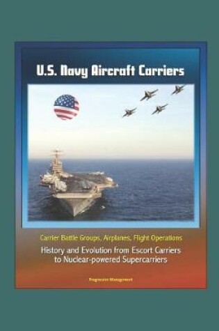 Cover of U.S. Navy Aircraft Carriers