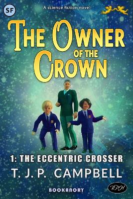 Cover of 1. The Eccentric Crosser