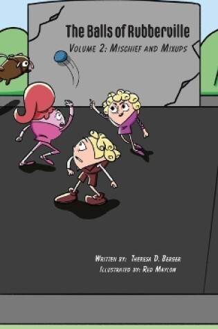 Cover of The Balls of Rubberville Book 2