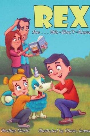 Cover of Rex the . . . We-Don't-Know