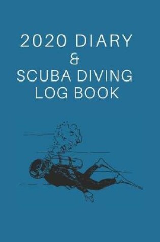 Cover of 2020 Diary & Scuba Diving Log Book