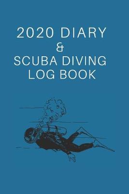 Book cover for 2020 Diary & Scuba Diving Log Book