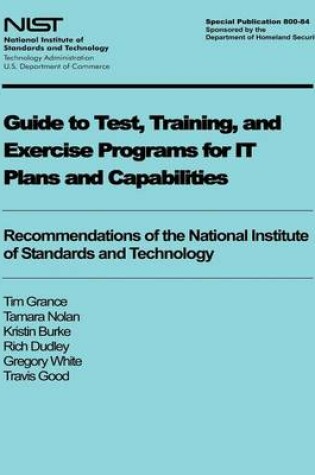 Cover of Guide to Test, Training, and Exercise Programs for IT Plans and Capabilities