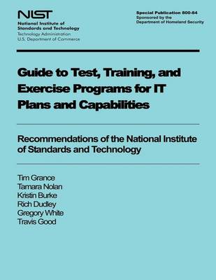 Book cover for Guide to Test, Training, and Exercise Programs for IT Plans and Capabilities