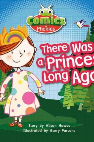 Cover of Bug Club Comics for Phonics Reception Phase 1 Set 00 There Was A Princess Long Ago