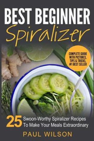 Cover of Best Beginner Spiralizer