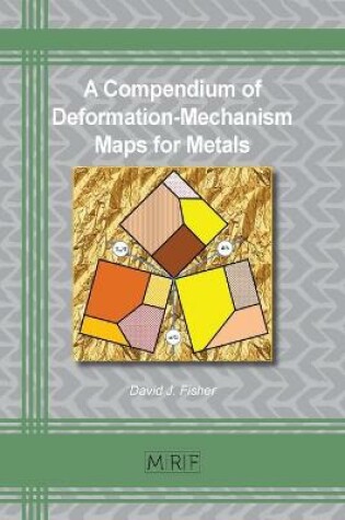 Cover of A Compendium of Deformation-Mechanism Maps for Metals