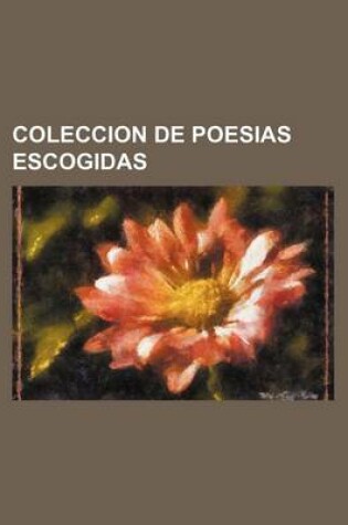 Cover of Coleccion de Poesias Escogidas