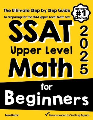 Book cover for SSAT Upper Level Math for Beginners