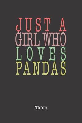 Book cover for Just A Girl Who Loves Pandas.