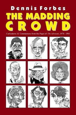 Book cover for The Madding Crowd, Caricatures & Commentary from the Pages of The Advocate, 1978-1984