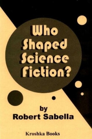 Cover of Who Shaped Science Fiction?