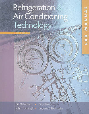 Book cover for Lab Manual for Whitman/Johnson/Tomczyk/Silberstein's Refrigeration and Air Conditioning Technology, 6th