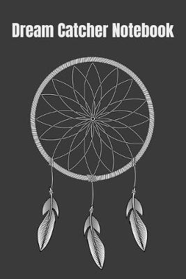 Book cover for Dream Catcher Notebook