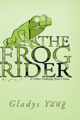 Book cover for The Frog Rider and Other Folktales from China